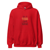 “It’s a Taurus Thing” Hoodie