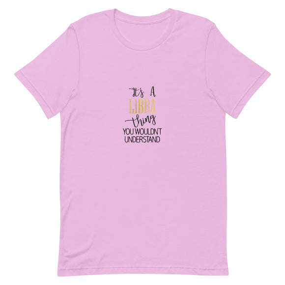 “It’s a Libra Thing” T-shirt