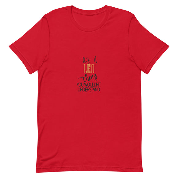 “It’s a Leo Thing” T-shirt